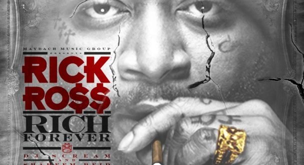 Rick Ross - Rich Forever (Mixtape) 2012