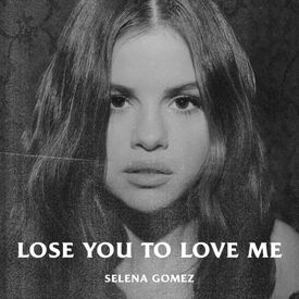 Selena Gomez Lose You to Love Me