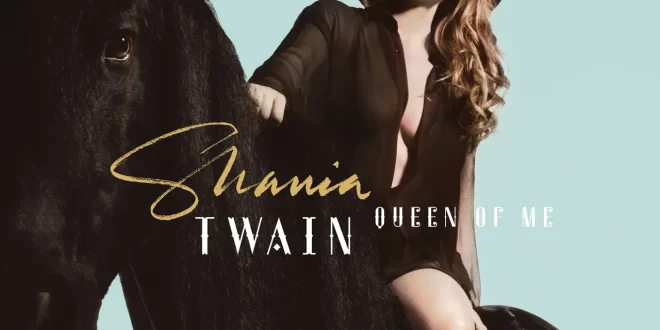 Shania Twain Queen of Me