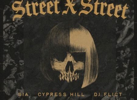 Sia, Cypress Hill & DJ Flict - STREET X STREET