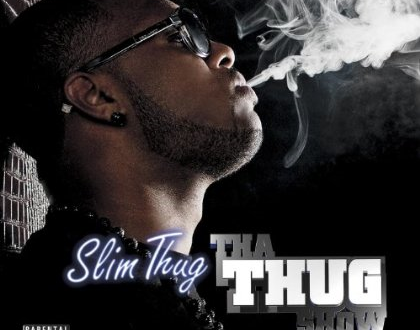 Slim Thug Tha Thug Show