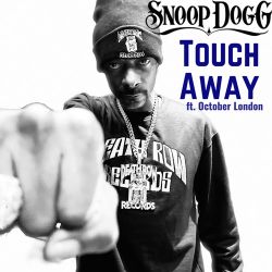 Snoop Dogg Touch Away feat. October London