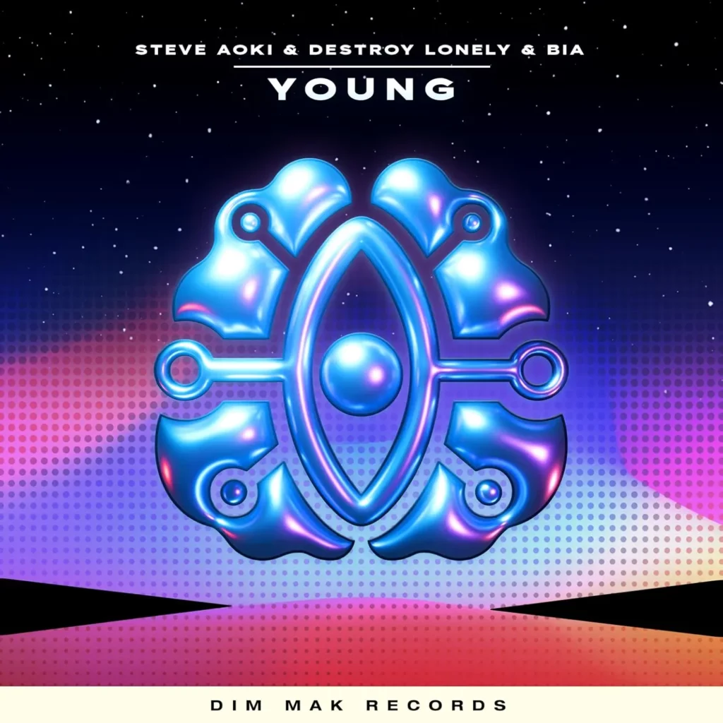 Steve Aoki - BIA & Destroy Lonely - Young 1 Steve Aoki BIA Destroy Lonely Young