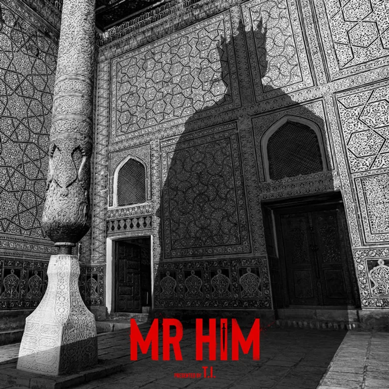 T.I. - MR HIM 1 T.I. MR HIM