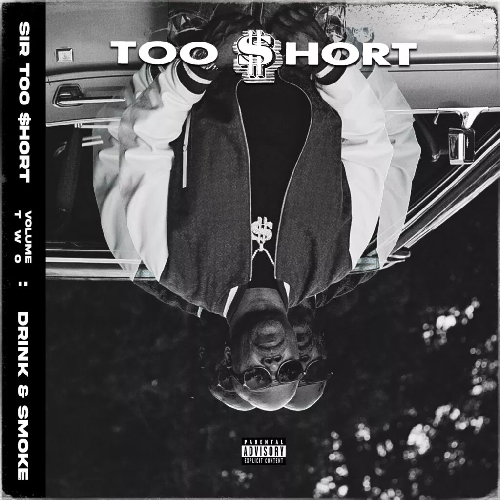 Too Short SIR TOO HORT VOL. 2 DRINK SMOKE
