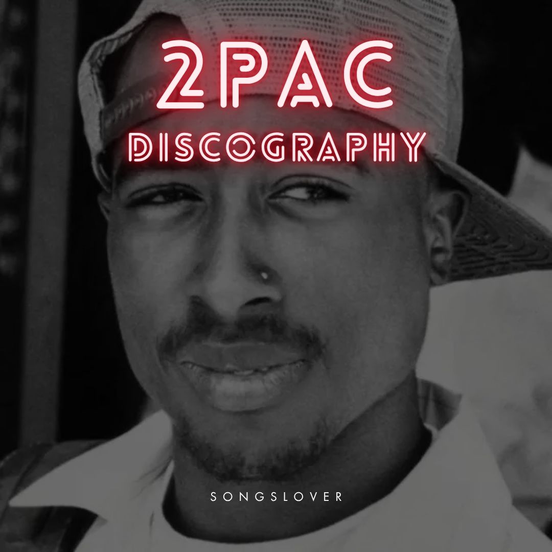 2PAC - Discography