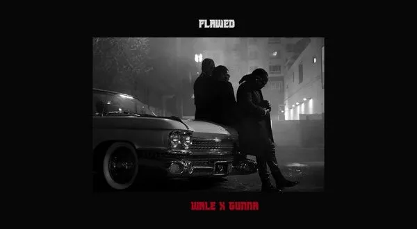 Wale Flawed feat. Gunna