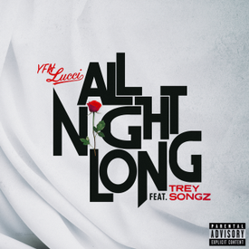 YFN Lucci All Night Long feat. Trey Songz
