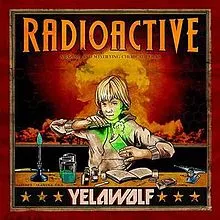 Yelawolf - Radioactive 2011