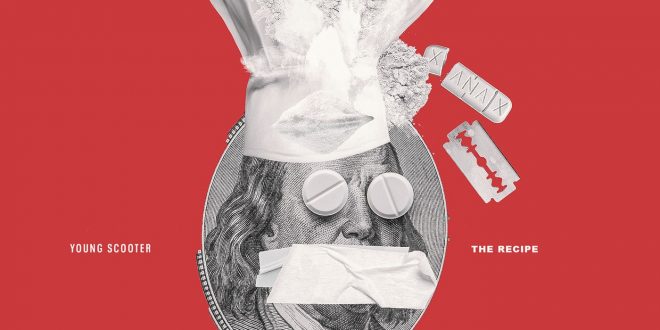 Young Scooter The Recipe