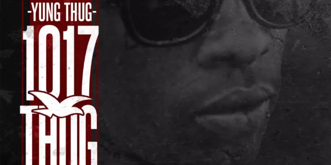 Young Thug - 1017 Thug [E]