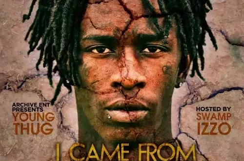 Young Thug - I Came From Nothing 2
